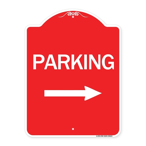 Signmission Designer Series Parking W/ Right Arrow, Red & White Aluminum Sign, 18" x 24", RW-1824-24623 A-DES-RW-1824-24623 - main